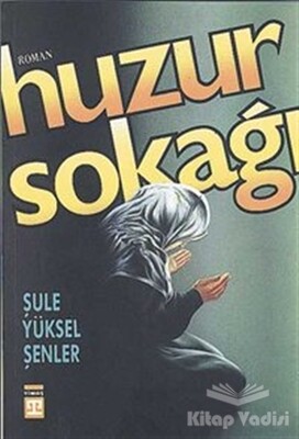 Huzur Sokağı - Timaş Yayınları