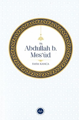 Hz. Abdullah B. Mesud - Diyanet İşleri Başkanlığı