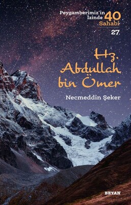 Hz. Abdullah bin Ömer - Beyan Yayınları