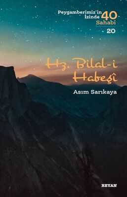 Hz. Bilal-i Habeşi - 1