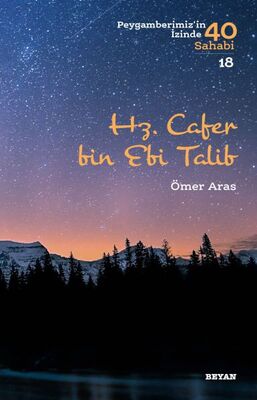 Hz. Cafer bin Ebi Talib - Peygamberimiz'in İzinde 40 Sahabi/18 - 1