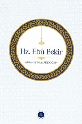 Hz. Ebu Bekir - Diyanet İşleri Başkanlığı