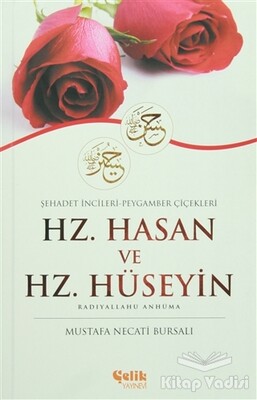 Hz. Hasan ve Hz. Hüseyin - Çelik Yayınevi