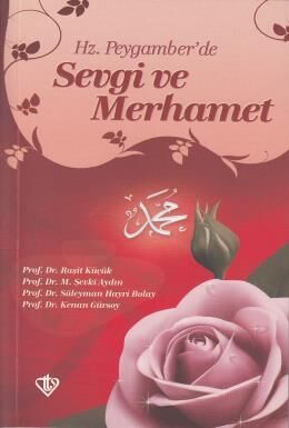 Hz. Peygamber'de Sevgi ve Merhamet - 1