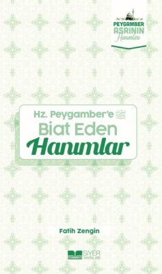 Hz.Peygamber'e Biat eden Hanımlar Peygamber Asrının Hanımları 7 - 1