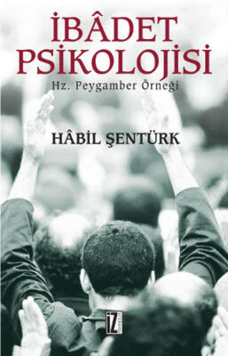 İbadet Psikolojisi - 1