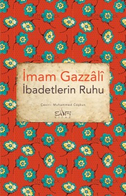 İbadetlerin Ruhu - Sufi Kitap