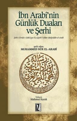 İbn Arabi’nin Günlük Duaları ve Şerhi - 1