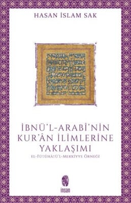 İbnü'l-Arabî'nin Kur'ân İlimlerine Yaklaşımı - İnsan Yayınları