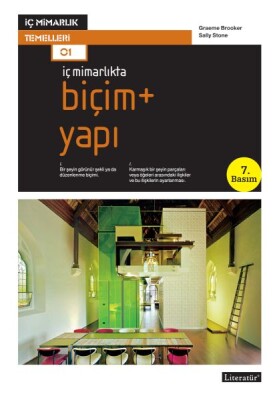 İç Mimarlıkta Biçim + Yapı - Literatür Yayınları