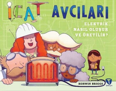 İcat Avcıları: Elektrik Nasıl Oluşur ve Üretilir? - Turkuvaz Çocuk