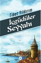 İçgüdüler Seyyahı - Dorlion Yayınları