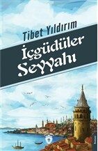 İçgüdüler Seyyahı - 1