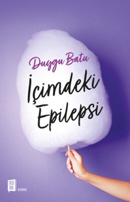 İçimdeki Epilepsi - Mona Kitap