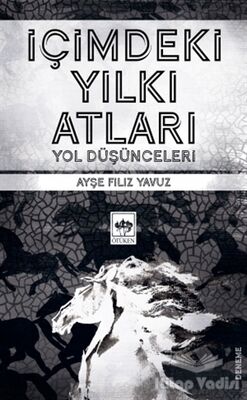 İçimdeki Yılkı Atları - 1