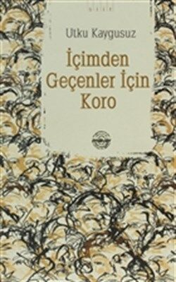 İçimden Geçenler İçin Koro - 1