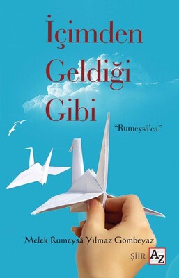 İçimden Geldiği Gibi - Az Kitap