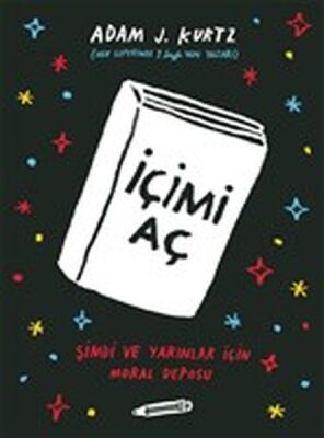 İçimi Aç - Şimdi ve Yarınlar İçin Moral Deposu - 1