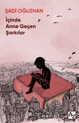 İçinde Anne Geçen Şarkılar - Az Kitap