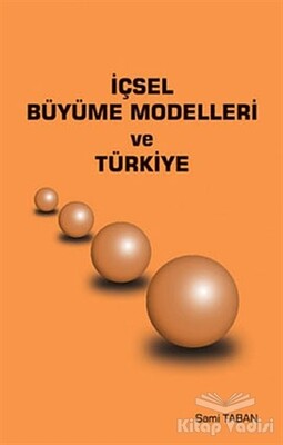 İçsel Büyüme Modelleri ve Türkiye - Ekin Yayınevi