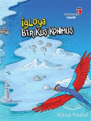 İgloya Bir Kuş Konmuş - Liderlik - 1