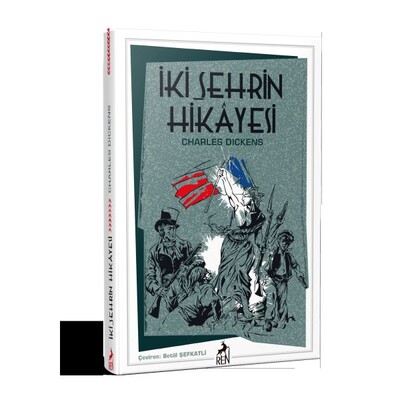 İki Şehrin Hikayesi - Ren Kitap