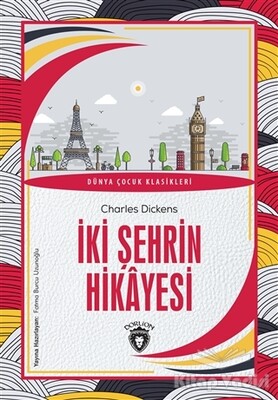 İki Şehrin Hikayesi - Dorlion Yayınları