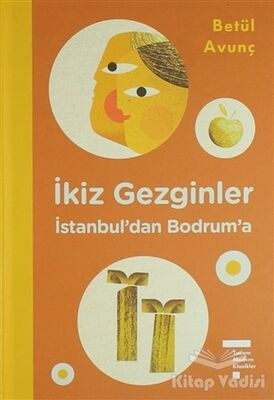 İkiz Gezginler: İstanbul'dan Bodrum'a - 1