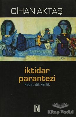 İktidar Parantezi - 1