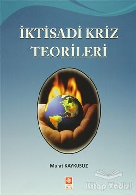 İktisadi Kriz Teorileri - 1