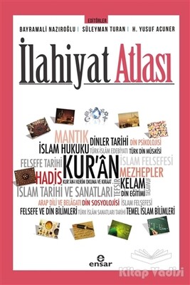 İlahiyat Atlası - Ensar Neşriyat