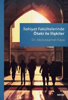 İlahiyat Fakültelerinde Öteki ile İlişkiler - Beyan Yayınları