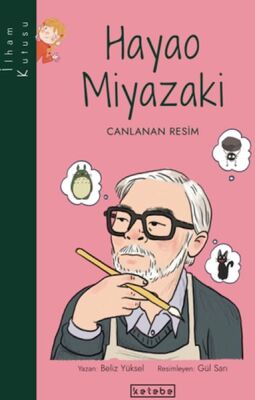 İlham Kutusu-Hayao Miyazaki - 1