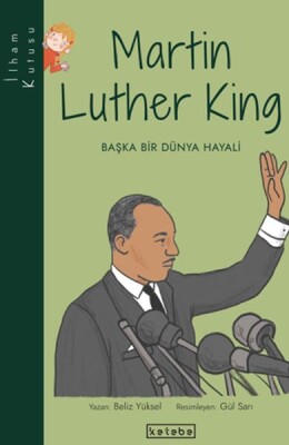 İlham Kutusu-Martin Luther King - Ketebe Yayınları