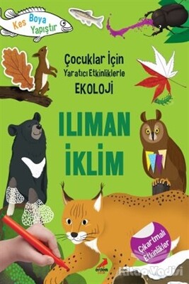 Ilıman İklim - Çocuklar İçin Yaratıcı Etkinliklerle Ekoloji - Erdem Yayınları