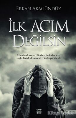 İlk Acım Değilsin - 1