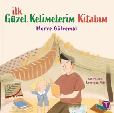 İlk Güzel Kelimelerim Kitabım - Turkuvaz Çocuk