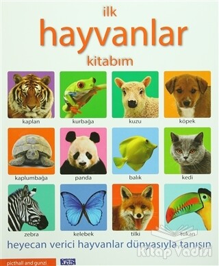 İlk Hayvanlar Kitabım - Parıltı Yayınları