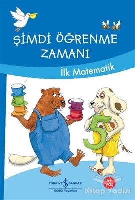 İlk Matematik - Şimdi Öğrenme Zamanı - 1