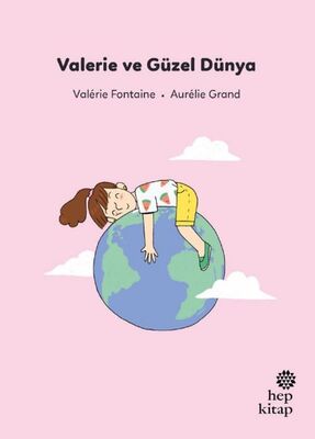 İlk Okuma Hikâyeleri: Valerie ve Güzel Dünya - 1