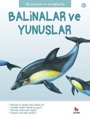 İlk Sorular ve Cevaplarla - Balinalar ve Yunuslar - 1