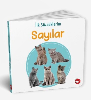 İlk Sözcüklerim Sayılar - Beyaz Balina Yayınları