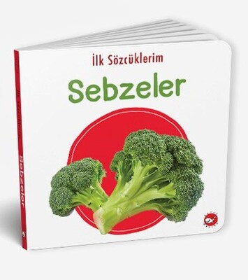 İlk Sözcüklerim - Sebzeler - Beyaz Balina Yayınları