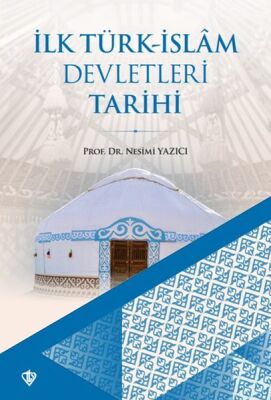 İlk Türk-İslam Devletleri Tarihi - 1