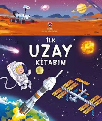 İlk Uzay Kitabım - Tübitak Yayınları