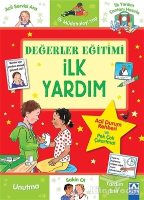 İlk Yardım - Değerler Eğitimi - Altın Kitaplar Yayınevi