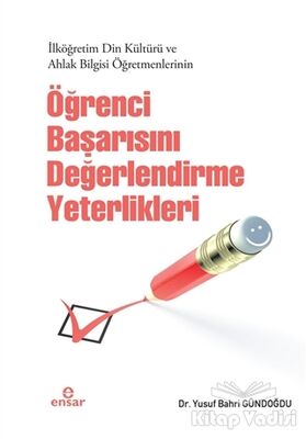 İlköğretim Din Kültürü ve Ahlak Bilgisi Öğretmenlerinin Öğrenci Başarısını Değerlendirme Yeterlikleri - 1