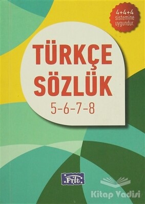 İlköğretim Türkçe Sözlük 5-6-7-8 - Parıltı Yayınları