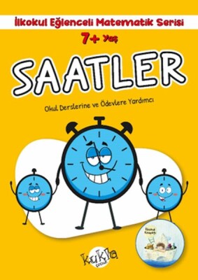 İlkokul Eğlenceli Matematik Serisi - Saatler 7+ Yaş - Kukla Yayınları