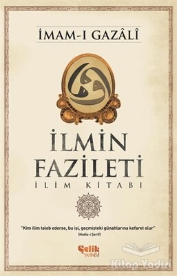 İlmin Fazileti - Çelik Yayınevi